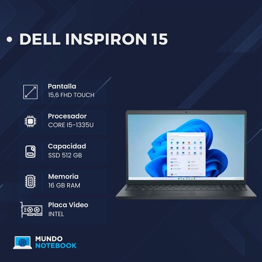 Dell Inspiron 15 Intel Core i5-1334U 16GB RAM 512GB SSD Pantalla 15,6" FHD Touch