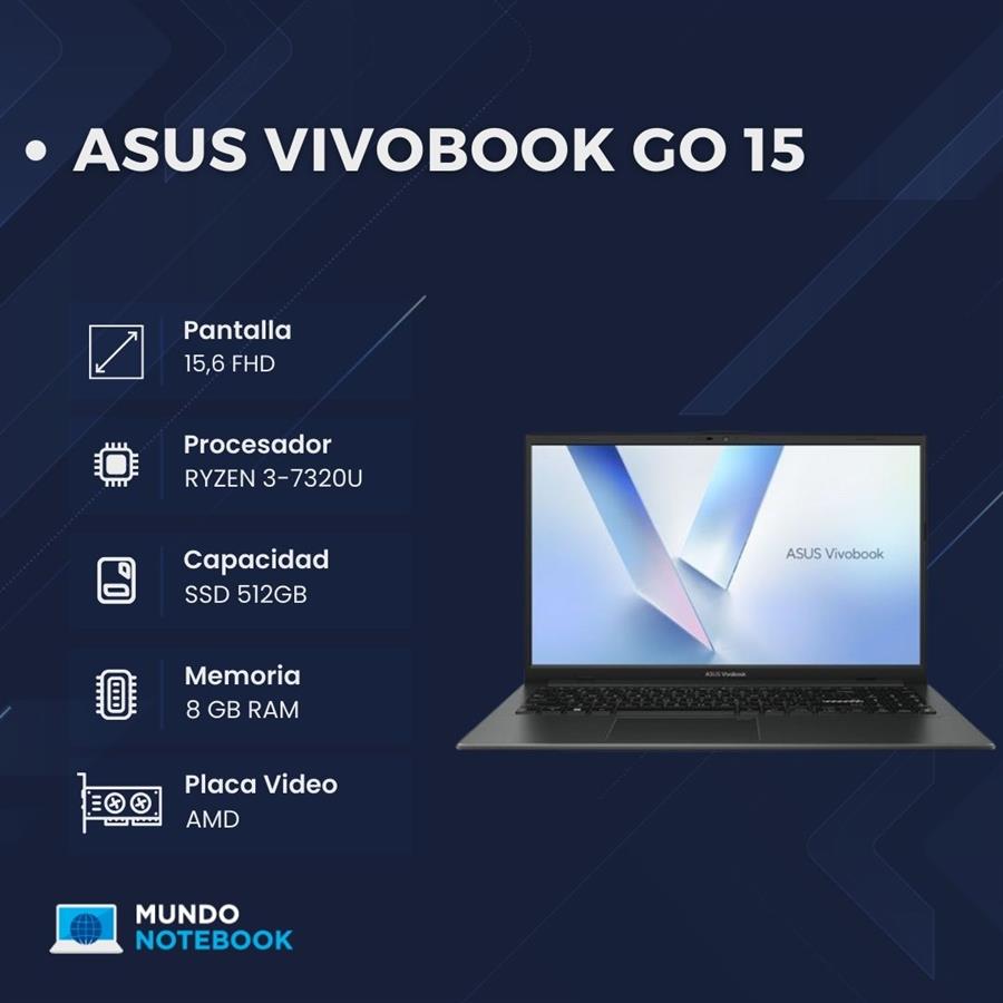 ASUS Vivobook Go 15 E1504FA Ryzen 3 7320U 8GB RAM 512GB SSD Pantalla 15,6" FHD